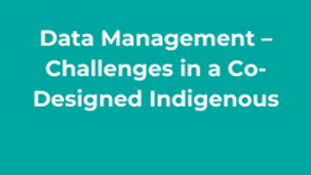Data Management – Challenges in a Co-Designed Indigenous thumbnail