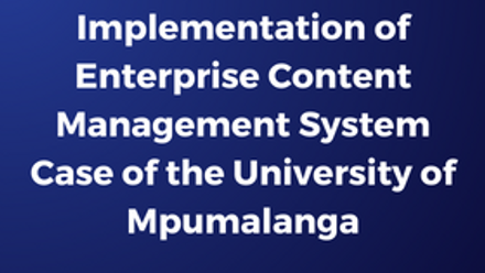 Implementation of Enterprise Content Management System Case of the University of Mpumalanga.png 1