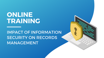 Impact of Information Security on Records Management