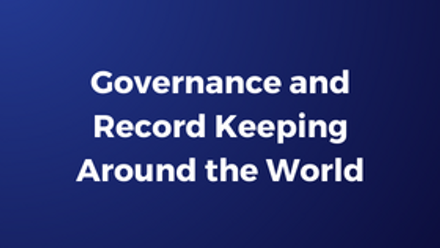Governance and Record Keeping Around the World