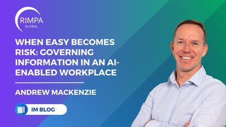 Andrew McKenzie  When Easy Becomes Risk Governing Information in an AI-Enabled Workplace.png 1