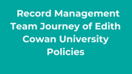 Record Management Team Journey of Edith Cowan University thumbnail
