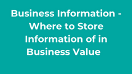 Business information - where to store information of in business value thumbnail 