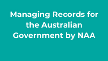 Managing Records for the Australian Government by NAA thumbnail