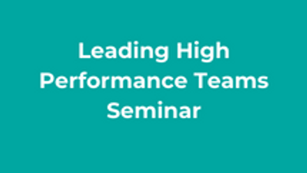 Leading High Performance Teams Seminar thumbnail