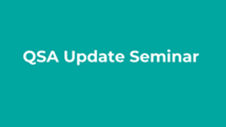 QSA Update Seminar thumbnail 1
