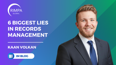 Blog  Kaan  6 Biggest Lies in Records Management.png