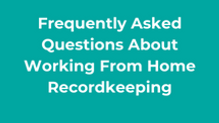 Frequently Asked Questions About Working From Home Recordkeeping thumbnail 1