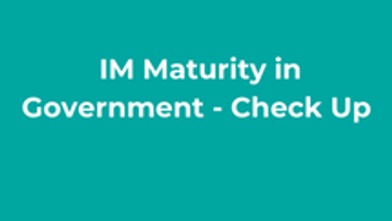 IM Maturity in Government - Check Up thumbnail