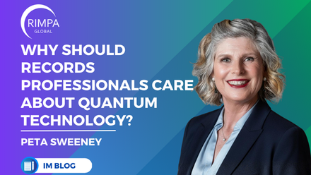 Blog  Peta Sweeney  Why Should Records Professionals Care About Quantum Technology.png